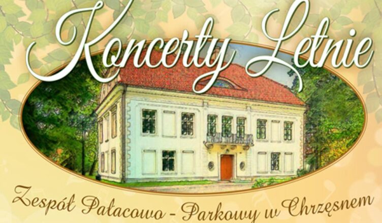 Koncerty Letnie w Pałacu w Chrzęsnem