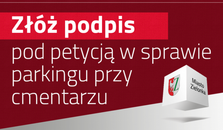 Petycja w sprawie parkingu przy cmentarzu w Zielonce