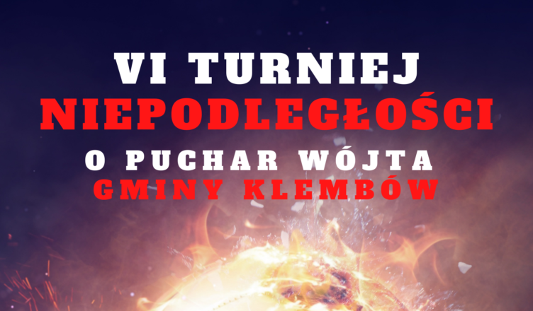 VI Turniej Niepodległości o Puchar Wójta Gminy Klembów