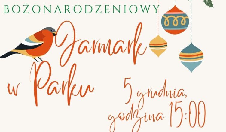 Bożonarodzeniowy Jarmark w Parku w Ostrówku