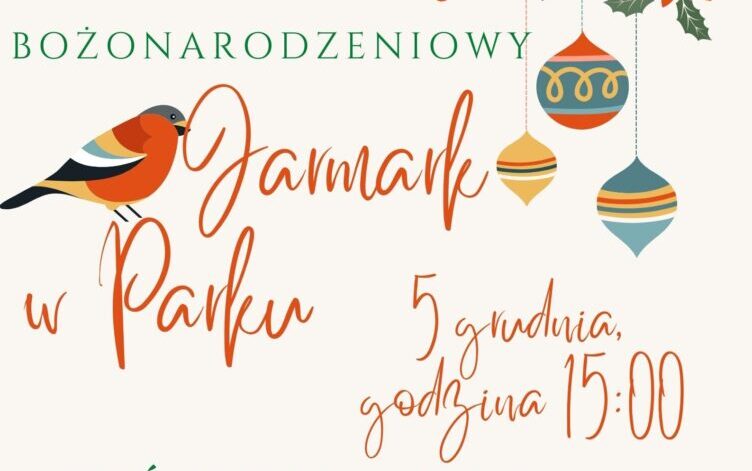 Bożonarodzeniowy Jarmark w Parku w Ostrówku