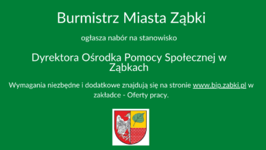 Nabór na stanowisko Dyrektora OPS w Ząbkach