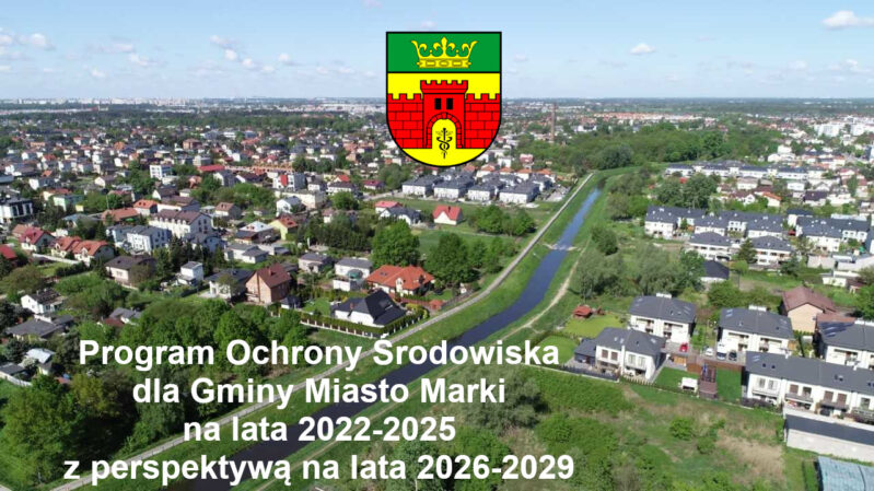 Program Ochrony Środowiska dla Gminy Miasto Marki