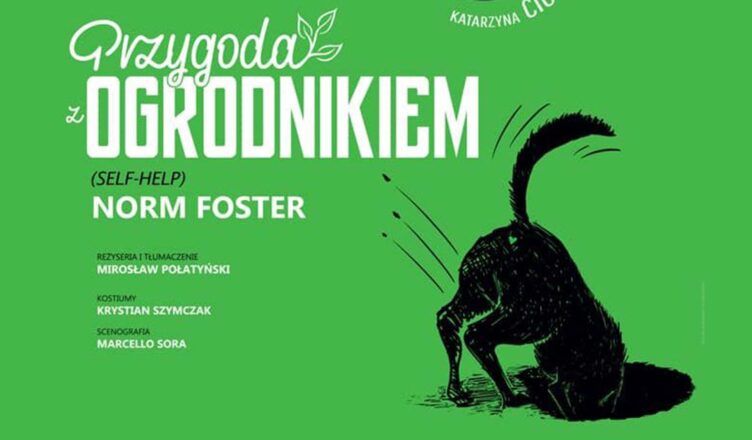 Przygoda z Ogrodnikiem - spektakl komediowy w Markach