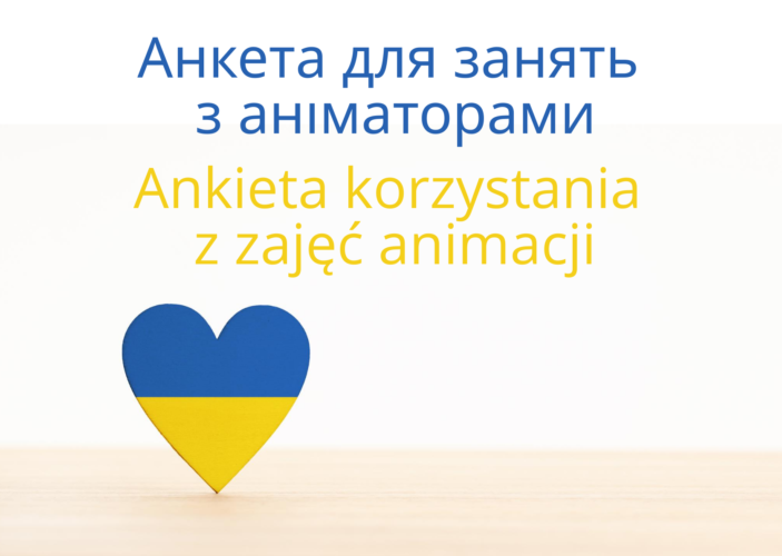 Ankieta korzystania z zajęć animacji w Wołominie