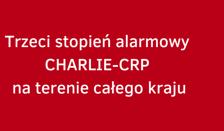trzeci stopień alarmowy CHARLIE-CRP