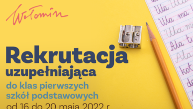 Wołomin - rekrutacja uzupełniająca do szkół podstawowych