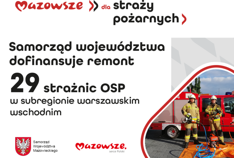 Samorząd Mazowsza wesprze modernizację 29 strażnic OSP z subregionu warszawskiego wschodniego