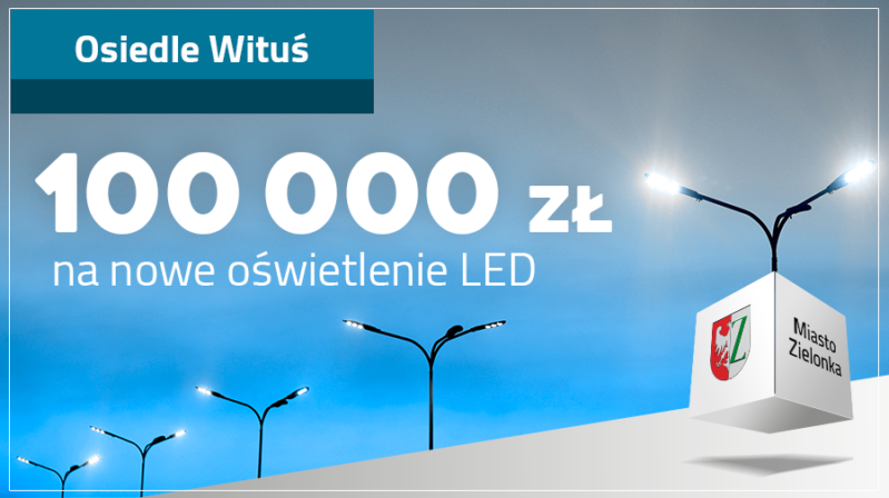 Zielonka – 100 tys. zł na budowę oświetlenia na osiedla WITUŚ