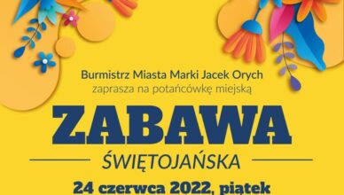 Marki - Zabawa Świętojańska