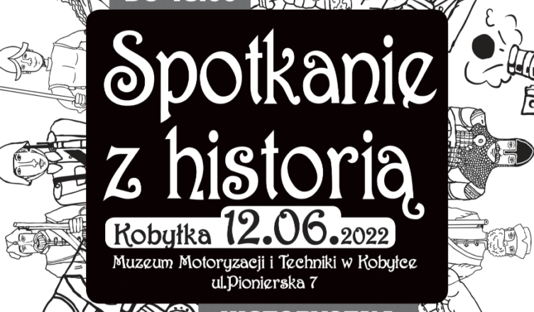 Spotkanie z historią Kobyłce