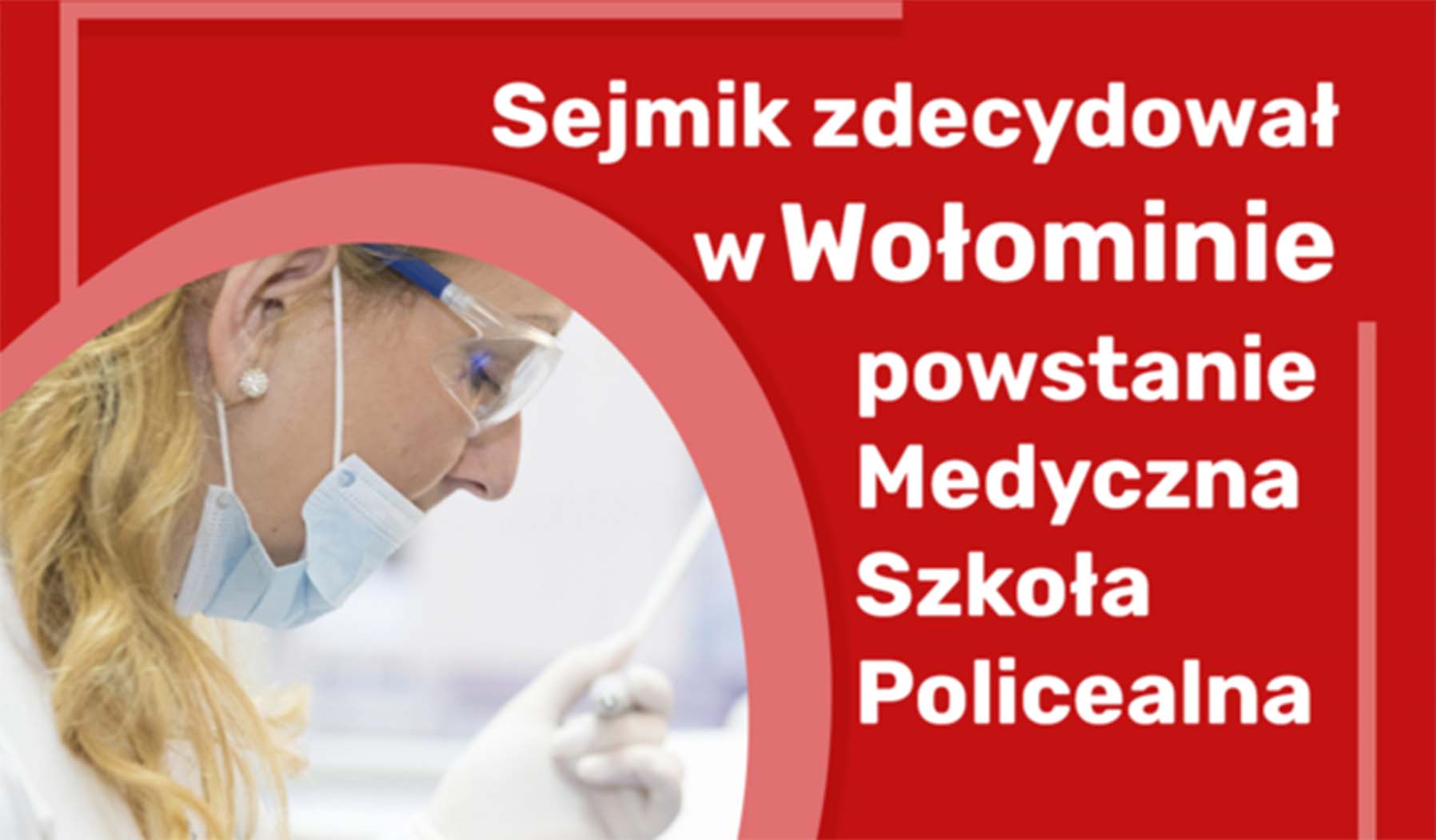 Wołomin będzie kształcił w zawodach medycznych