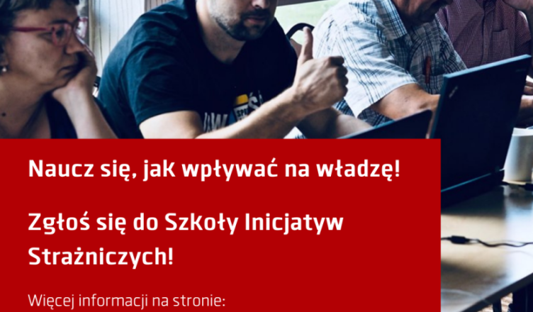 Dołącz do Szkoły Inicjatyw Strażniczych
