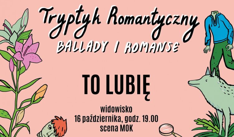 Marki: To lubię, czyli romantyczna wizja świata