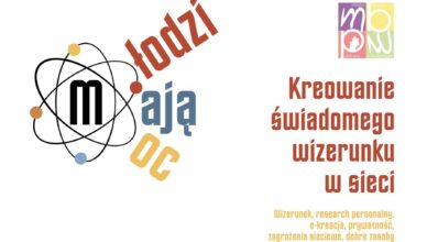 Młodzi Mają Moc - warsztaty „Kreowanie świadomego wizerunku w sieci”