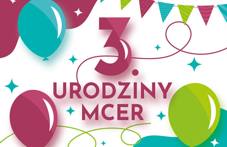 3. urodziny MCER