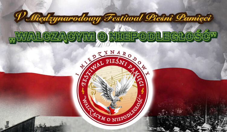 V Międzynarodowy Festiwal Pieśni Pamięci "Walczącym o Niepodległość"