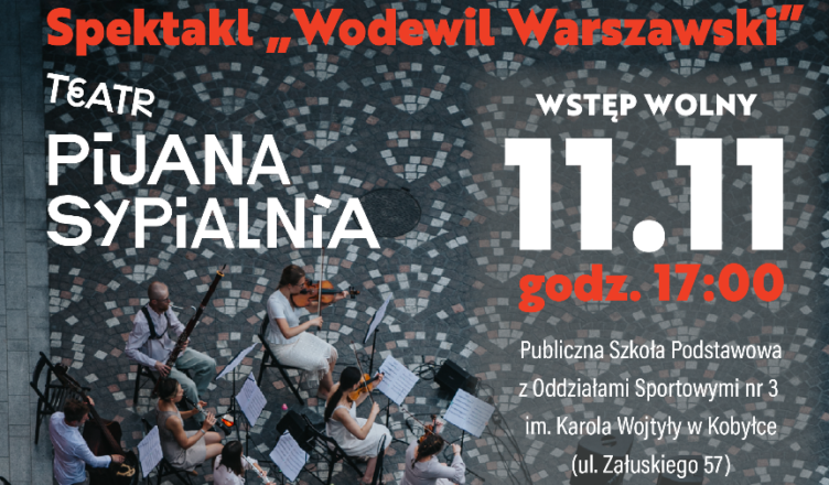 "Wodewil Warszawski" w Kobyłce