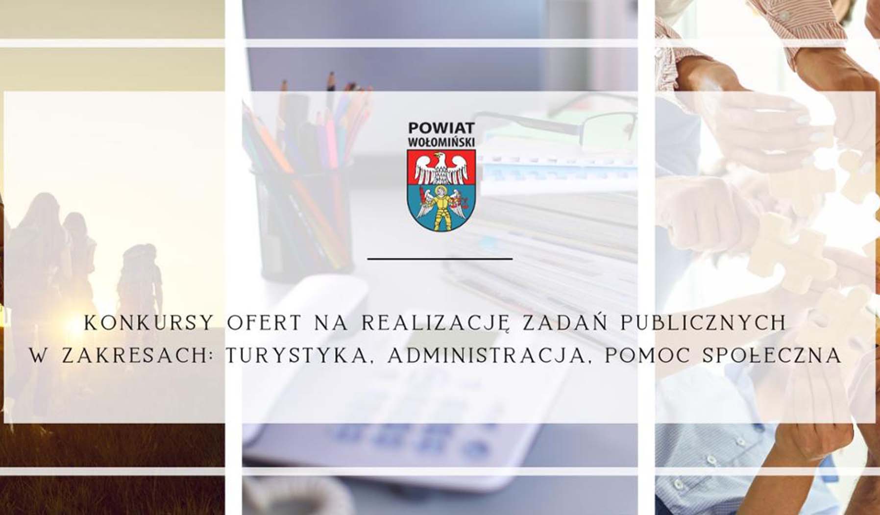 Zarząd Powiatu Wołomińskiego rozstrzygnął otwarte konkursy ofert