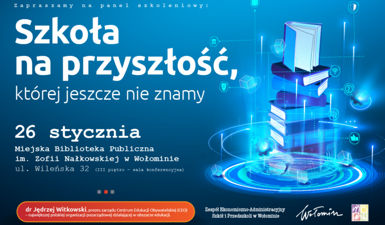 Panel szkoleniowy „Szkoła na przyszłość,