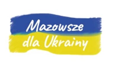 Mazowsze dla Ukrainy - projekt Mazowieckiego Centrum Polityki Społecznej