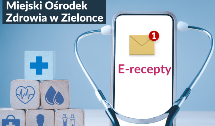 Zielonka: E-recepty w Miejskim Ośrodku Zdrowia