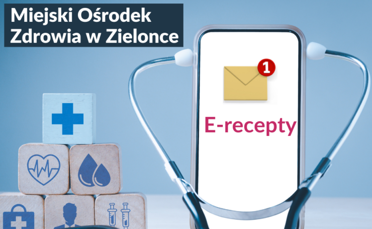 Zielonka: E-recepty w Miejskim Ośrodku Zdrowia
