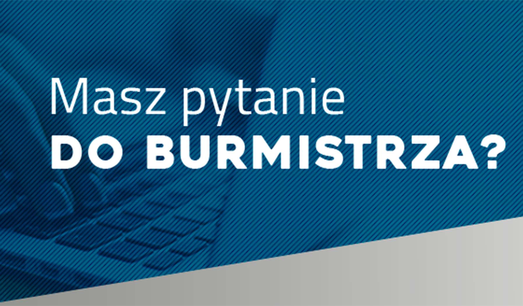 Wirtualny dyżur burmistrza Zielonki