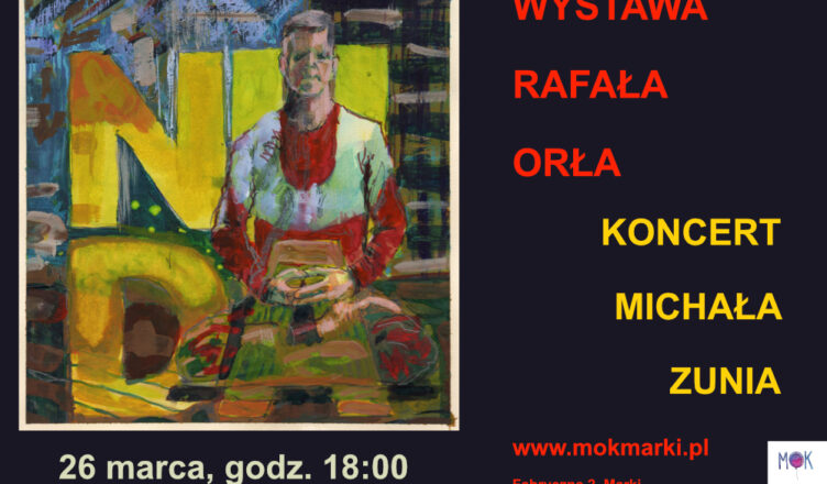 Marki - wernisaż z koncertem