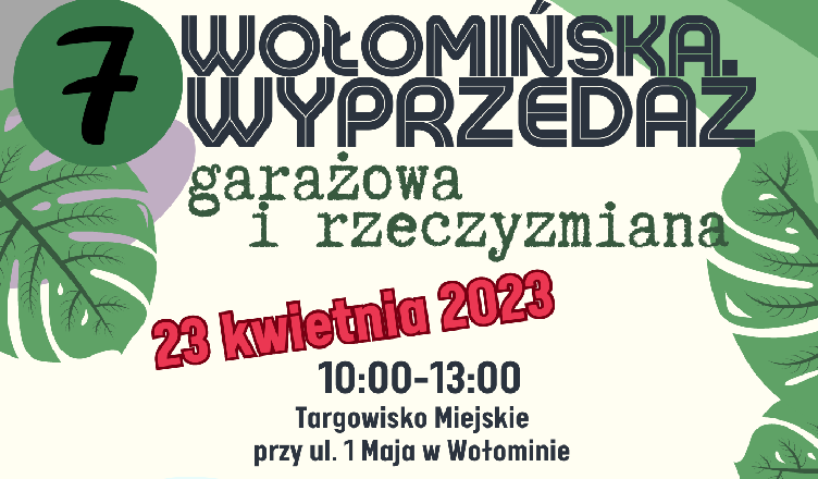 7. edycja wołomińskiej wyprzedaży garażowej i Rzeczyzmiany