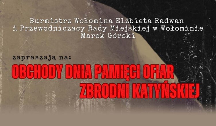 Wołomin uczci pamięć o ofiarach Zbrodni Katyńskiej