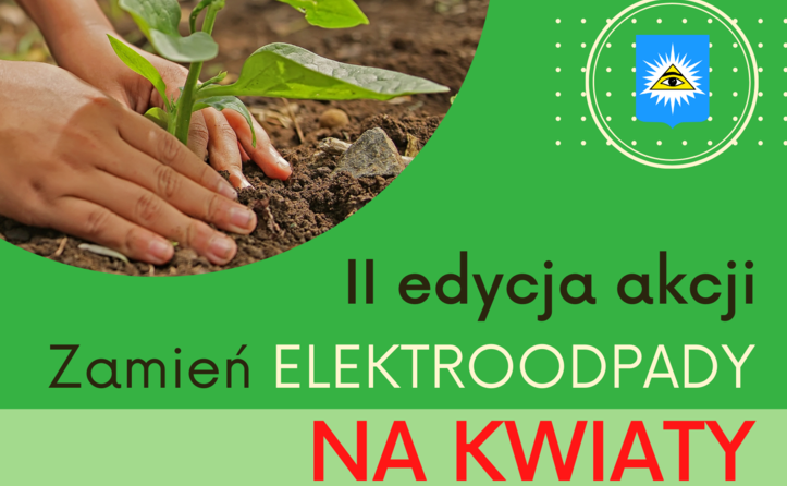 Radzymin - zamień elektroodpady na kwiaty