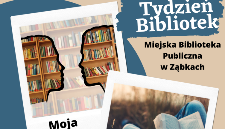 Zbliża się Tydzień Bibliotek. Miejska Biblioteka Publiczna w Ząbkach zaprasza