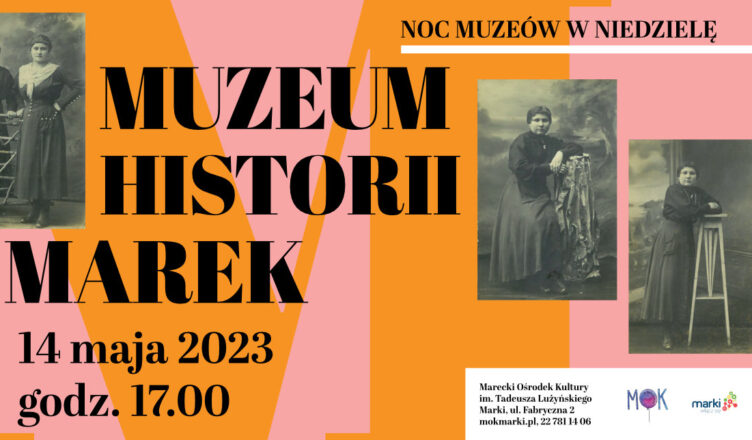 Marki - Muzeum Historii Marek