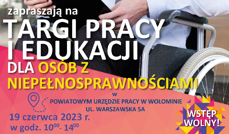 Powiatowy Urząd Pracy w Wołominie otwiera drzwi dla osób z niepełnosprawnościami - targi pracy i edukacji