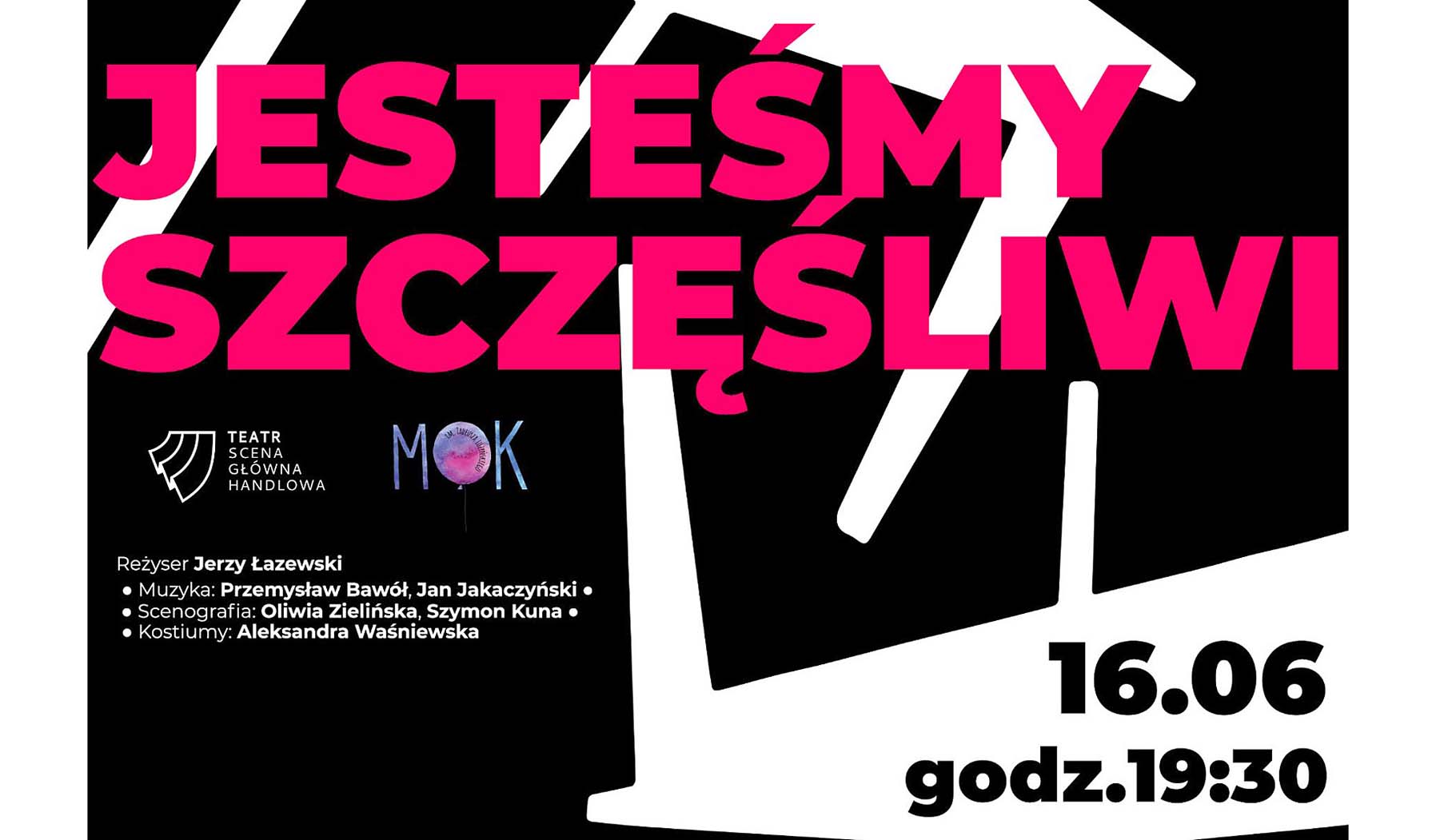 "Jesteśmy szczęśliwi" - spektakl w wykonaniu Sceny Głównej Handlowej