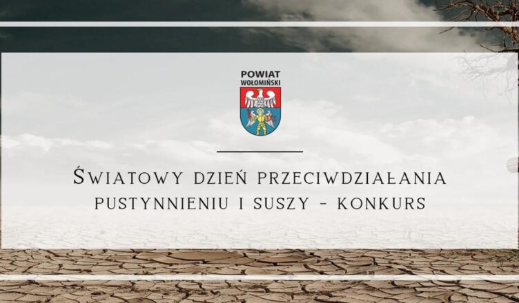 Światowy dzień przeciwdziałania pustynnieniu i suszy - konkurs