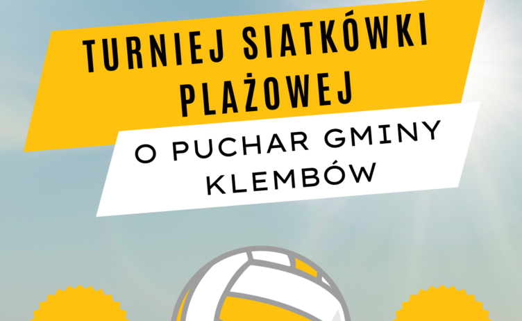 Turniej w Siatkówkę Plażową o Puchar Gminy Klembów