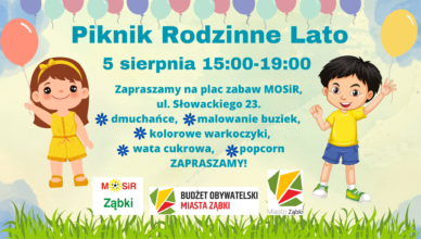 Ząbki - Piknik Rodzinne Lato już 5 sierpnia