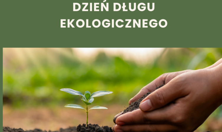 Dzień Długu Ekologicznego - alarmujący znak naszego wyzysku planety