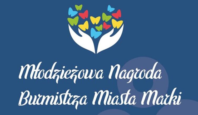 Marki - Młodzieżowa Nagroda Burmistrza Miasta Marki