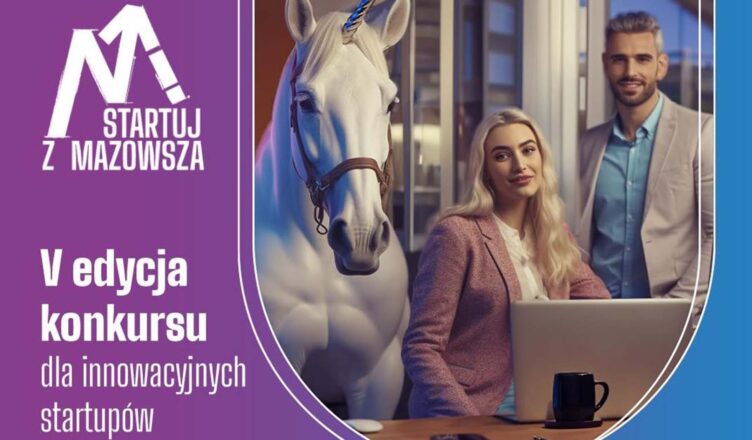 Samorząd województwa mazowieckiego zaprasza was do udziału w konkursie. Szuka startupów, które działają na rynku krócej niż trzy lata (od daty ogłoszenia konkursu, czyli od 6 czerwca 2023 r.).