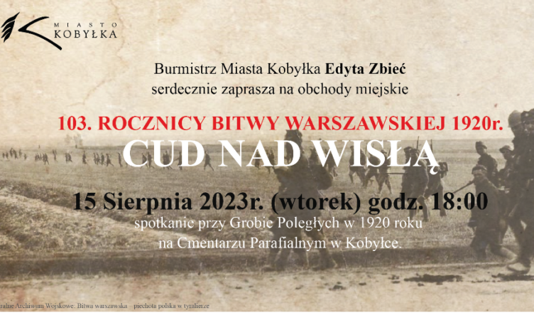 Kobyłka - 15 sierpnia - Obchody 103. rocznicy Bitwy Warszawskiej 1920 r.