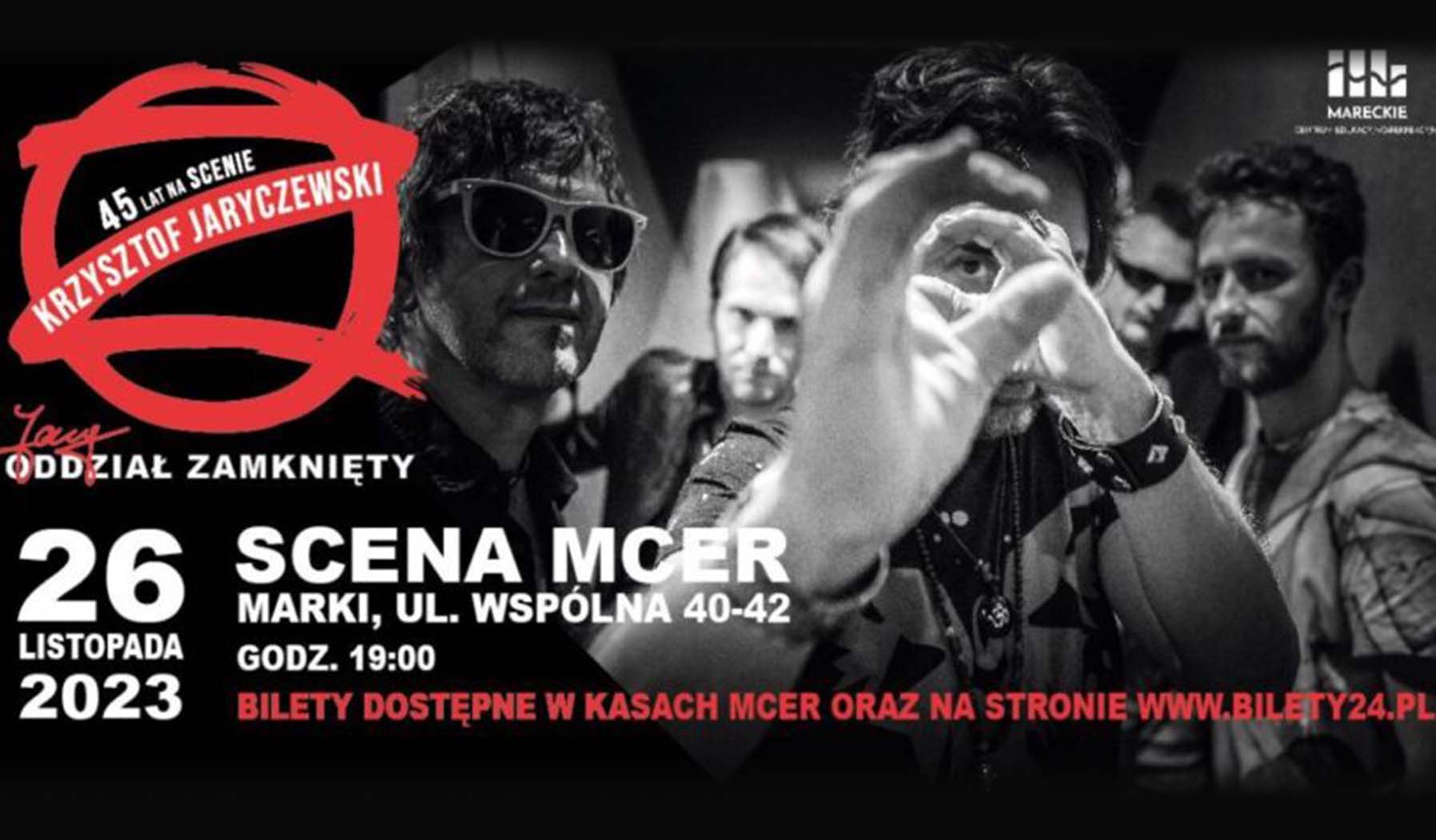 Marki – Jary Oddział Zamknięty – koncert legendy w MCER