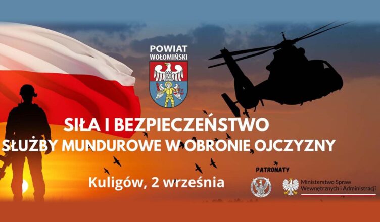 SIŁA i BEZPIECZEŃSTWO - Służby Mundurowe w Obronie Ojczyzny