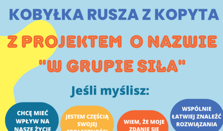 Kobyłka - Projekt pn. "W grupie siła"