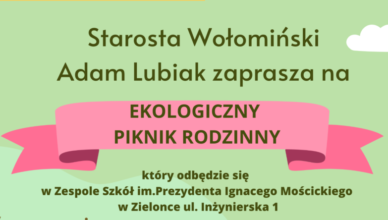 Ekologiczny Piknik Rodzinny w Zespole Szkół im. Prezydenta Ignacego Mościckiego w Zielonce