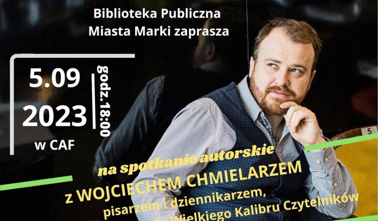 Wojciech Chmielarz w Markach