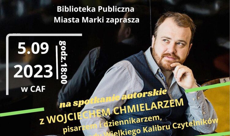 Wojciech Chmielarz w Markach