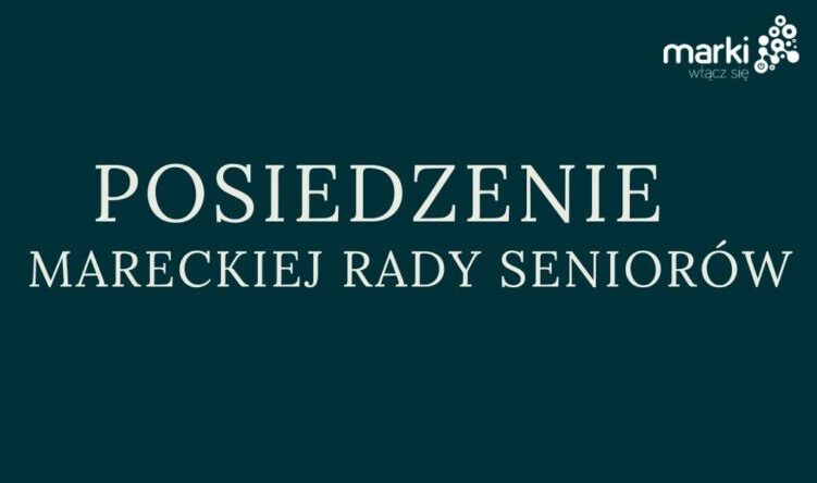 III Posiedzenie Mareckiej Rady Seniorów